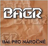 Bagr : Bal pro Narocne (le bal des prétentieux)